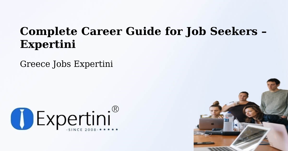 Career Guide for Job Seekers – Pyrgetós - Pyrgetós, Greece Jobs Expertini
