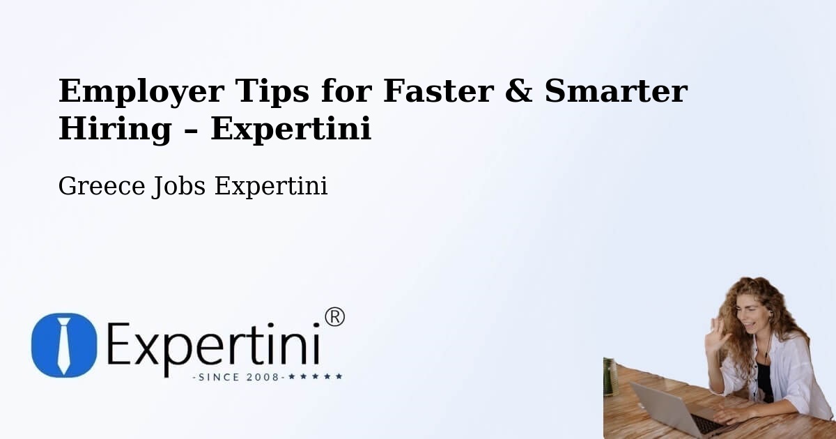 Employer Tips for Hiring & Recruitment – Pyrgetós - Pyrgetós, Greece Jobs Expertini