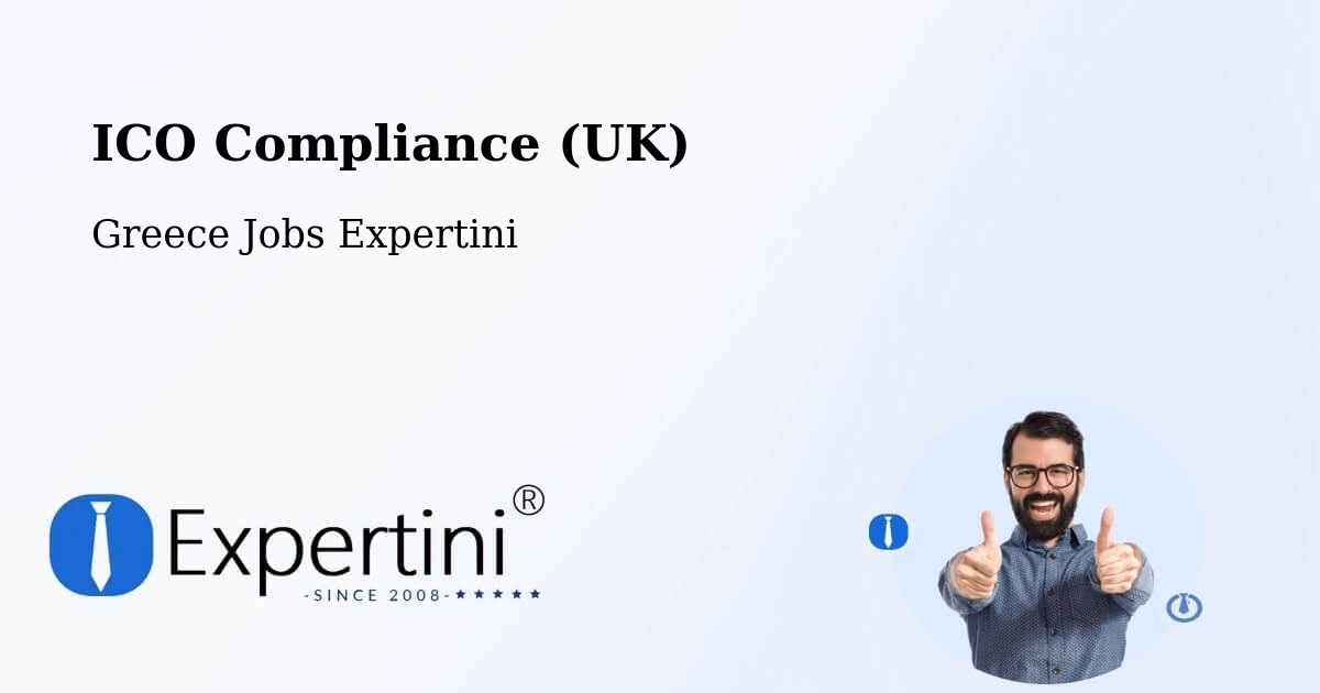 UK Data Protection & ICO Compliance – Pyrgetós - Greece Jobs Expertini