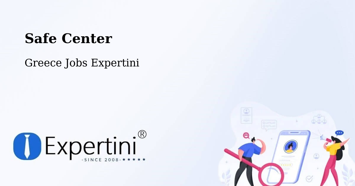 Safety Center – Pyrgetós - Greece Jobs Expertini